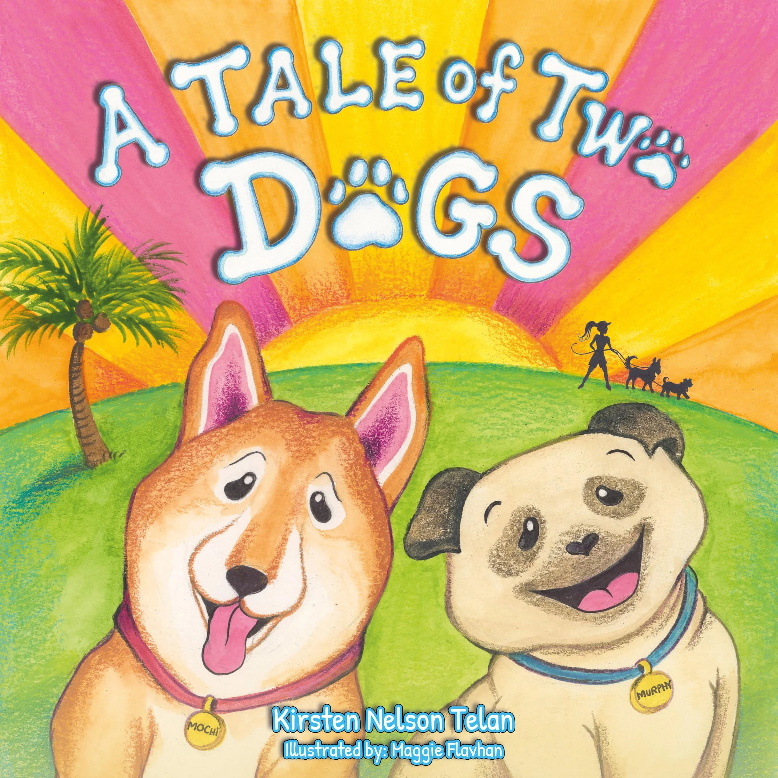 A Tale of Two Dogs by Kirsten Nelson Telan — Kirsten Nelson Telan